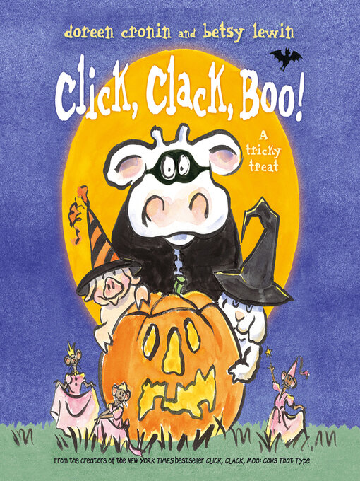 Title details for Click, Clack, Boo! by Doreen Cronin - Available